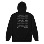 Unisex “Have faith” zip hoodie