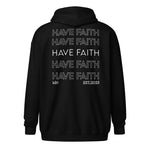 Unisex “Have faith” zip hoodie