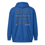 Unisex “Have faith” zip hoodie