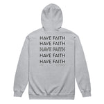 Unisex “Have faith” zip hoodie