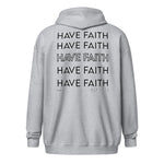 Unisex “Have faith” zip hoodie