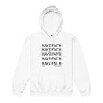 Youth “Have Faith” hoodie