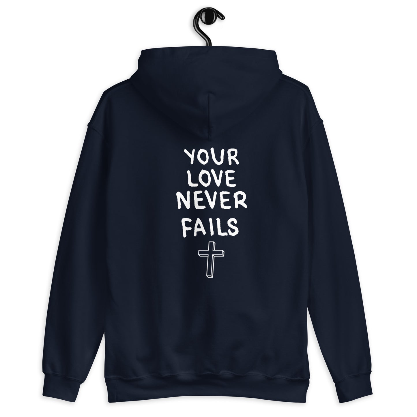 Your Love Never Fails Hoodie – Christianized Shop