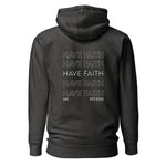 Premium Unisex Hoodie- Have Faith Graphic