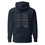 Premium Unisex Hoodie- Have Faith Graphic